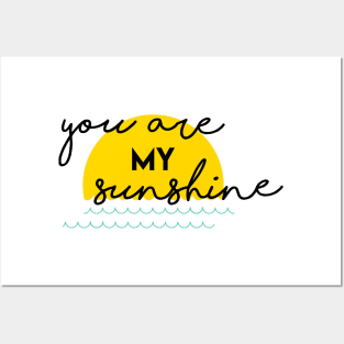 You are my sunshine Posters and Art